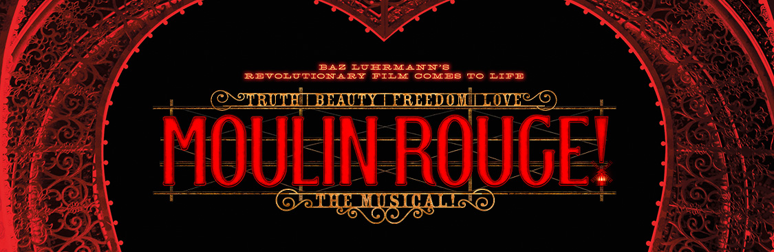 Moulin Rouge! The Musical - QTIX - Creative Ticketing